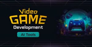 AI Tools for Video Game Development